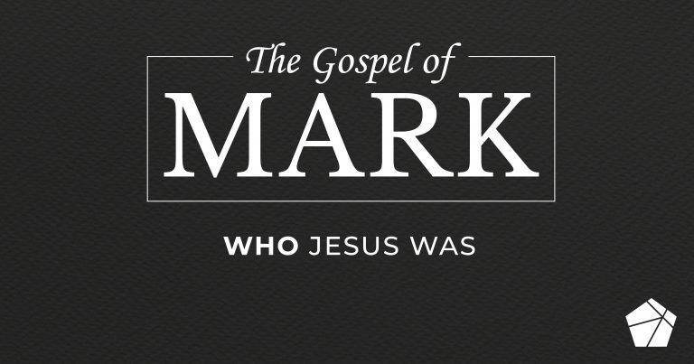 The Gospel of Mark: Who Jesus Was