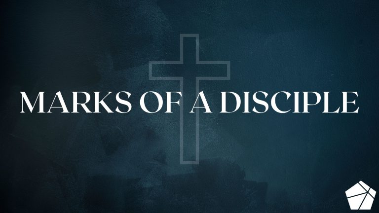 Marks of a Disciple