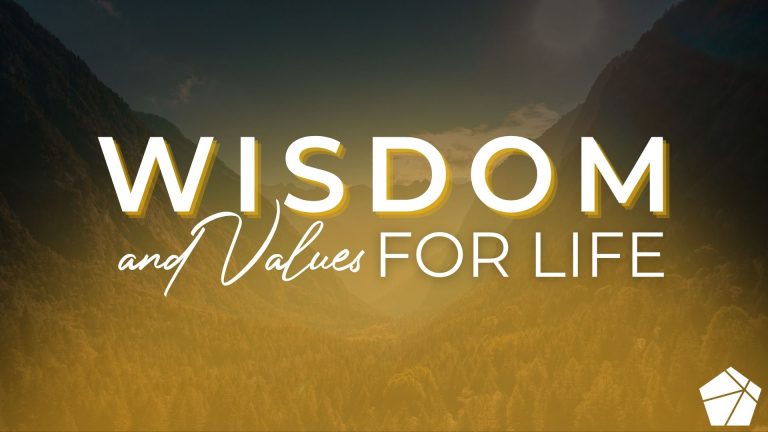Wisdom & Values for Life